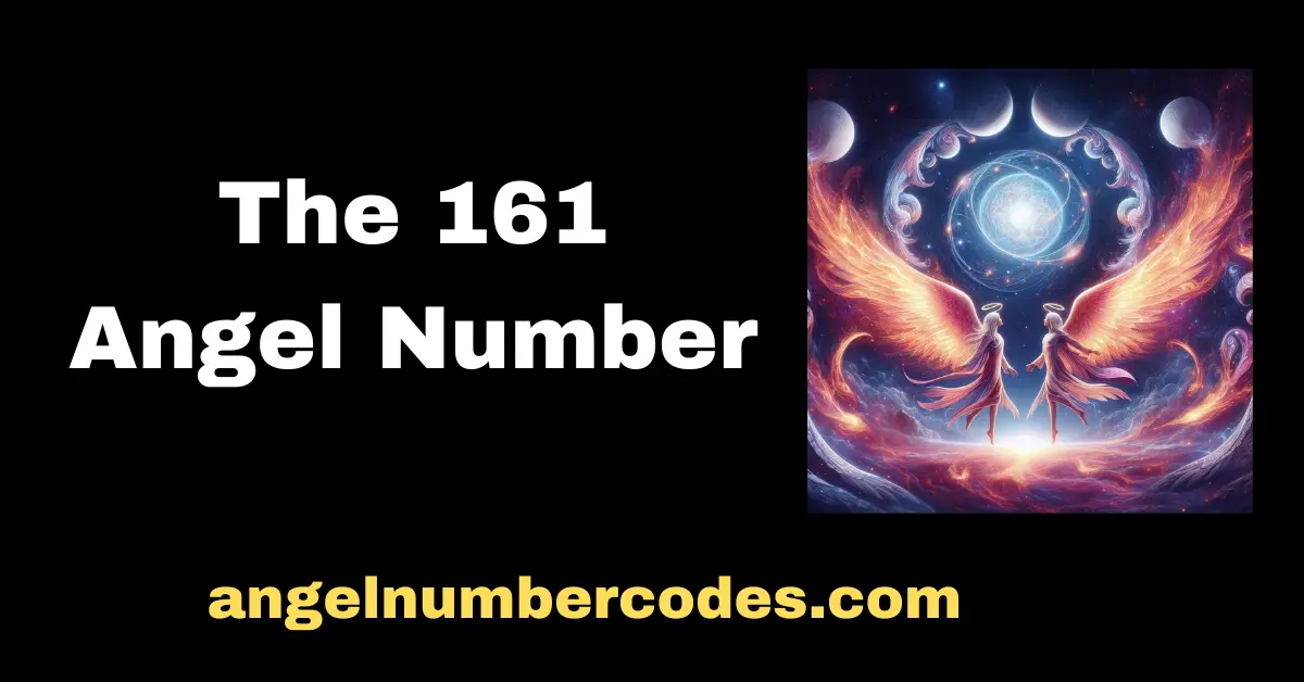 Understanding The 161 Angel Number Twin Flame