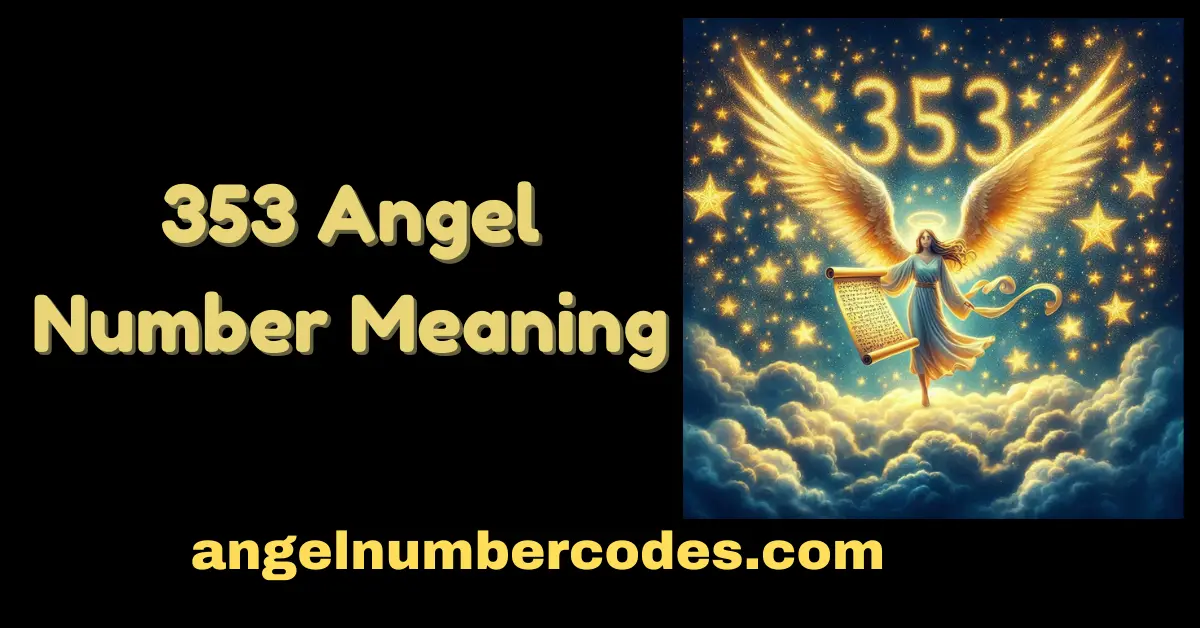 353 Angel Number Meaning
