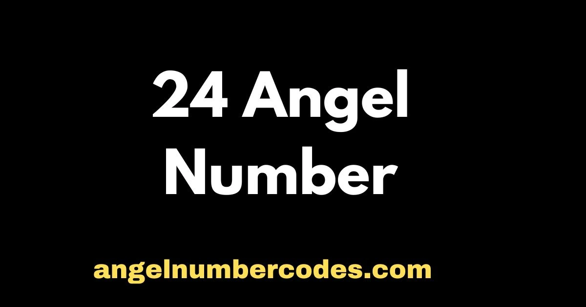 24 Angel Number